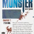 "Monster - Chapitre 17 : C'est moi" : à 250 pages de la fin...
