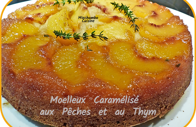 Moelleux caramélisé aux pêches et thym frais