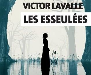 Les esseulées - Victor Lavalle - Exofictions Actes Sud