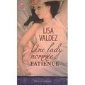  "Le premier mardi, c'est permis"..."Une lady nommée Patience"- Lisa Valdez