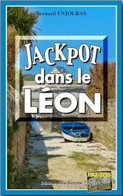 Jackpot dans le Léon de Bernard Enjolras