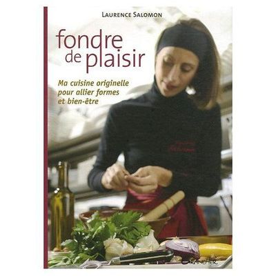 Fondre de plaisir, Laurence Salomon