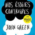 Nos étoiles contraires de John Green