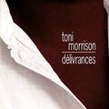Délivrances ~~ Toni Morrison #MRL15