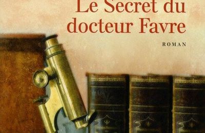 LE SECRET DU DOCTEUR FAVRE - PIERRE PETIT.