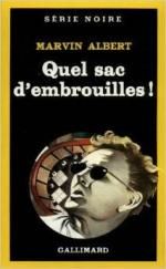 Quel sac d'embrouilles ! - Marvin H. Albert