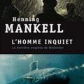 Un homme inquiet, Henning Mankell