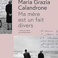 [ AVIS LECTURE ] Ma mère est un fait divers de Maria Grazia Calandrone