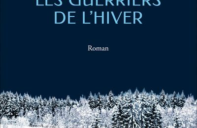 Les guerriers de l’Hiver d’Olivier Norek