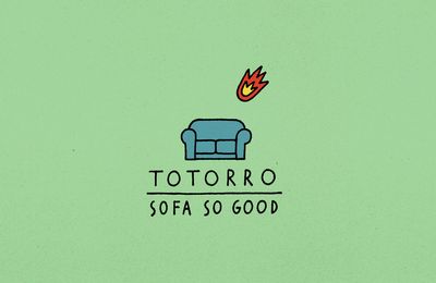 TOTORRO – Sofa So Good (2025)
