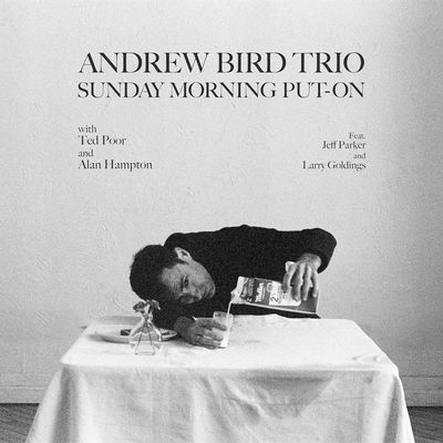 ANDREW BIRD – Sunday Morning Put-On (2024)