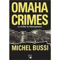 Omaha Crimes / Michel Bussi