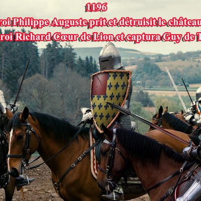 1196 Comment le roi Philippe Auguste prit et détruisit le château d’Aumale, chassa le roi Richard Cœur de Lion et captura Guy de Thouars.