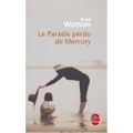 Le Paradis perdu de Mercury, Brad Watson