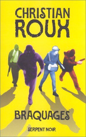 Braquages de Christian Roux