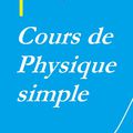 "Cours De Physique Simple"