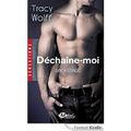 Backstage, tome 1: Déchaîne-moi, Tracy Wolff