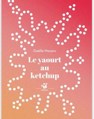 Le yaourt au ketchup