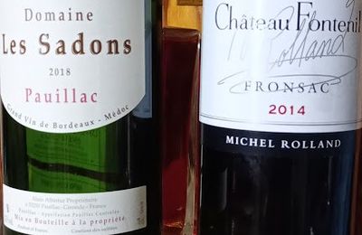 Pauillac : Domaine Les Sadons 2018; Fronsac : Fontenil 2014