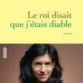 Le roi disait que j’étais diable - Clara DUPONT-MONOD 