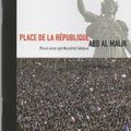 PLACE DE LA RÉPUBLIQUE, pour une spiritualité laïque