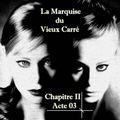 Chapitre II - Acte 03