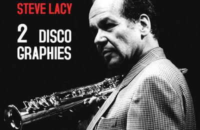 Discographies Steve Lacy (1934-2004)