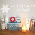 Ces produits venus du froid qui prennent soin de moi...