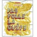 ~ Pas folle la guêpe, Hervé Giraud