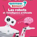 Les robots et l’intelligence artificielle Ed. Nathan