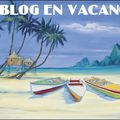 Blog en vacances ...