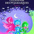 La légende des Pyjamasques PDF