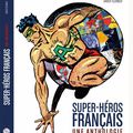 Super-héros français l'anthologie !
