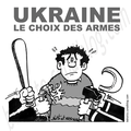 UKRAINE : le choix des armes !