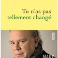 Tu n'as pas tellement changé, Marc Lambron