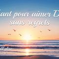 Chant pour aimer Dieu sans regrets