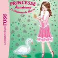 Princesse académie : Princesse Sarah et Duvet-d'Argent