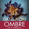 Dans mon ombre