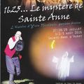 Son et Lumière : 1625...le mystère de Sainte Anne