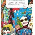 ~ L'Esprit de famille, François Beaune