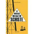 Gaz de schiste: à peine un peu plus d’un emploi créé par puits creusé 