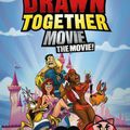 Drawn Together Movie : The Movie !