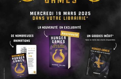 Événement librairie mercredi 19 mars 2025 pour Hunger Games : Lever de soleil sur la moisson