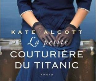 La Petite couturière du Titanic, Kate Alcott