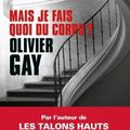 Olivier Gay, Mais je fais quoi du corps?, lu par Daniel