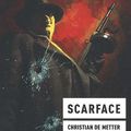 Scarface. Christian De Metter. Armitage Trail. 