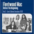 Fleetwood Mac " Before the beginning vol 2": une suite réussie !