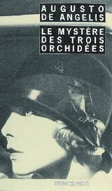 Le mystère des trois orchidées de Augusto De Angelis