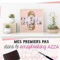 Livre Azza 'Mes premiers pas dans le scrapbooking"