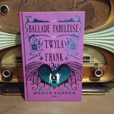 La Ballade fabuleuse de Twyla et Franck - Megan Bannen